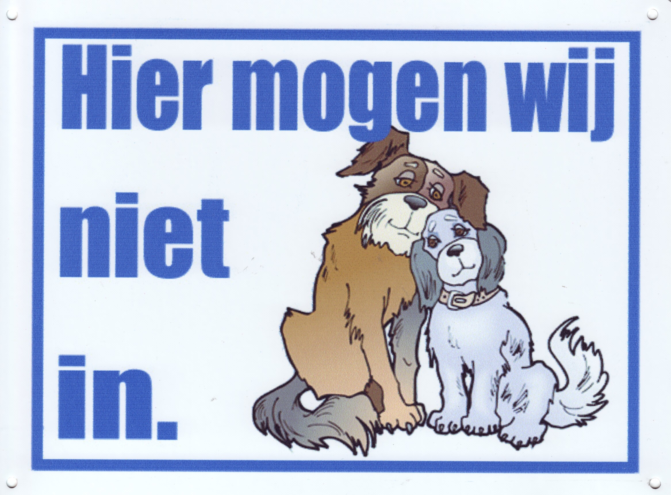 Hier mogen wij niet in bord – De Beste Stek