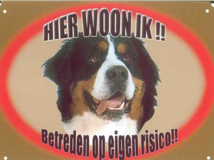 Waakbord - Hier woon ik Berner Sennen-0
