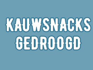 Kauwsnacks gedroogd