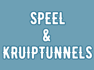 Speel- en Kruiptunnels